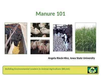 Manure 101 Angela Rieck-Hinz, Iowa State University