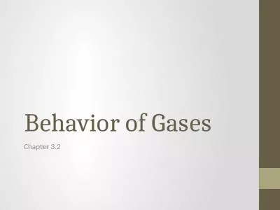 Behavior of Gases Chapter 3.2