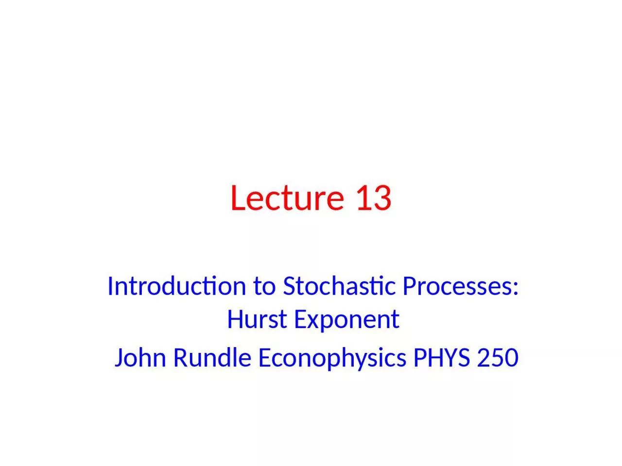 PPT-Lecture 13 Introduction to Stochastic Processes: Hurst Exponent