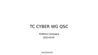 TC CYBER WG QSC Matthew Campagna