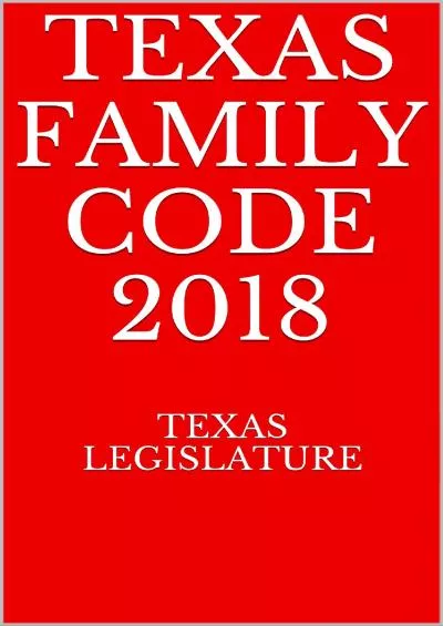 $PDF$/READ/DOWNLOAD Texas Family Code 2018