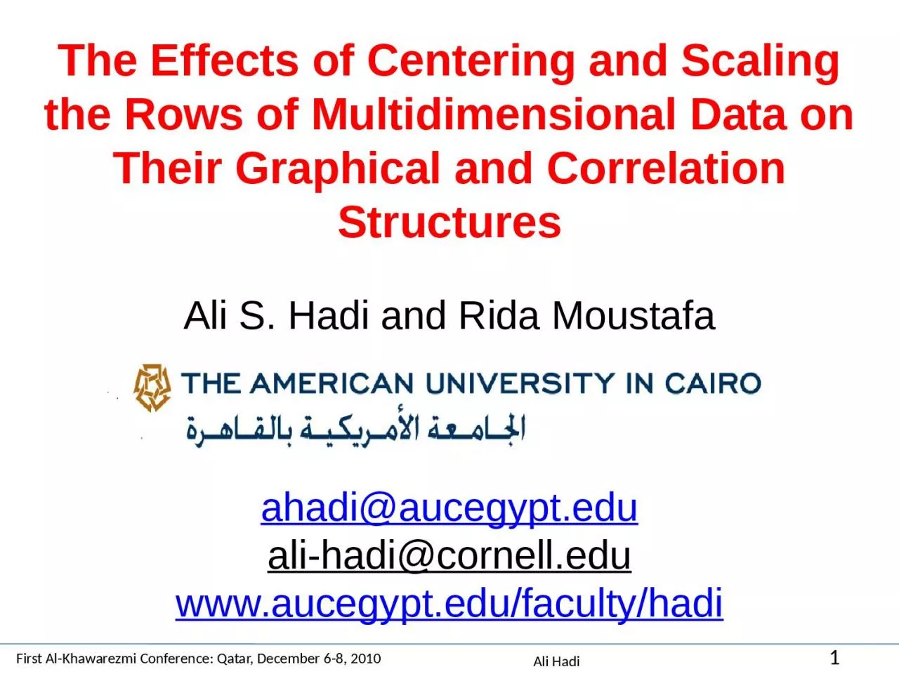 PPT-The Effects of Centering and Scaling the Rows of Multidimensional Data on Their Graphical