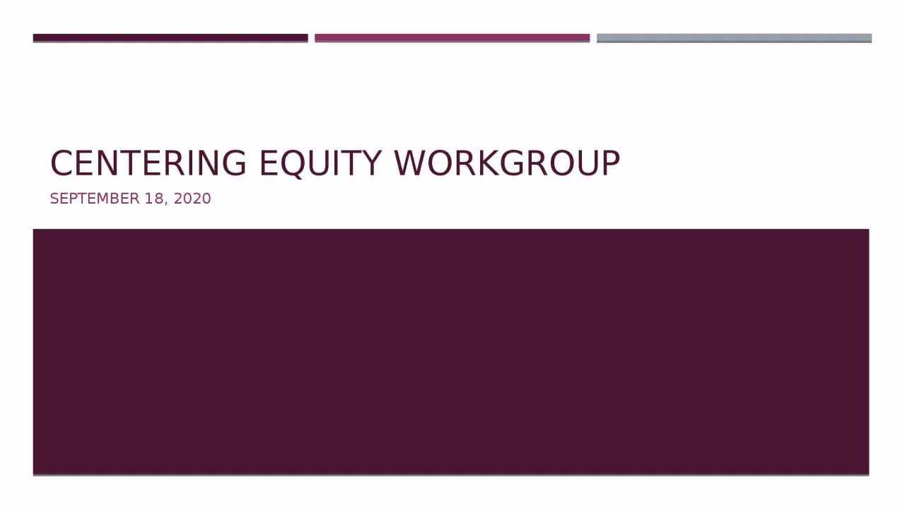 PPT-Centering Equity Workgroup