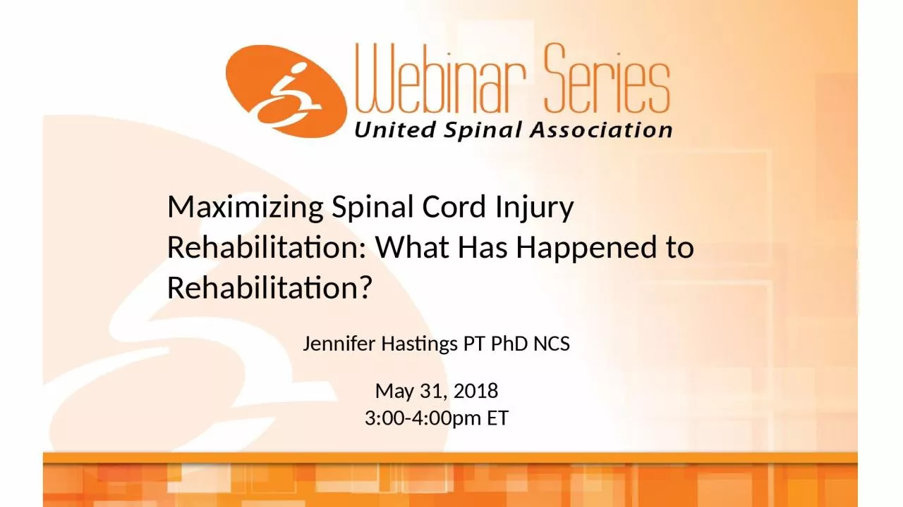 Maximizing Spinal Cord Injury Rehabilitation: What Has Happened to Rehabilitation?