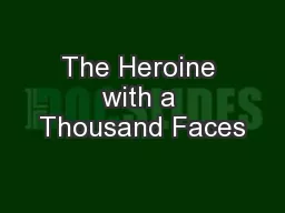 The Heroine with a Thousand Faces