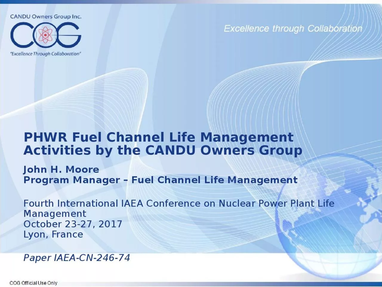 PHWR Fuel Channel Life Management Activities by the CANDU Owners Group