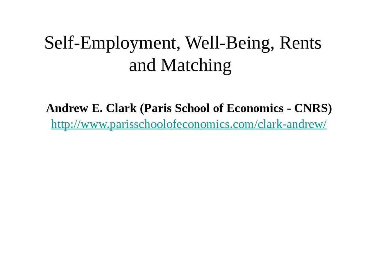 Self-Employment, Well-Being, Rents and Matching