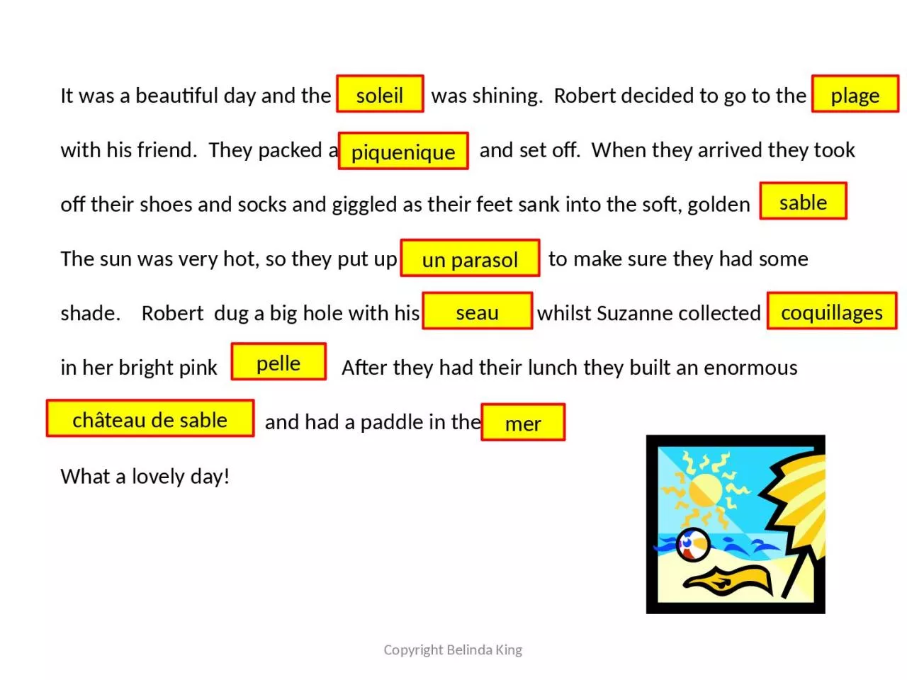 PPT-It was a beautiful day and the sun was shining. Robert decided to go to the