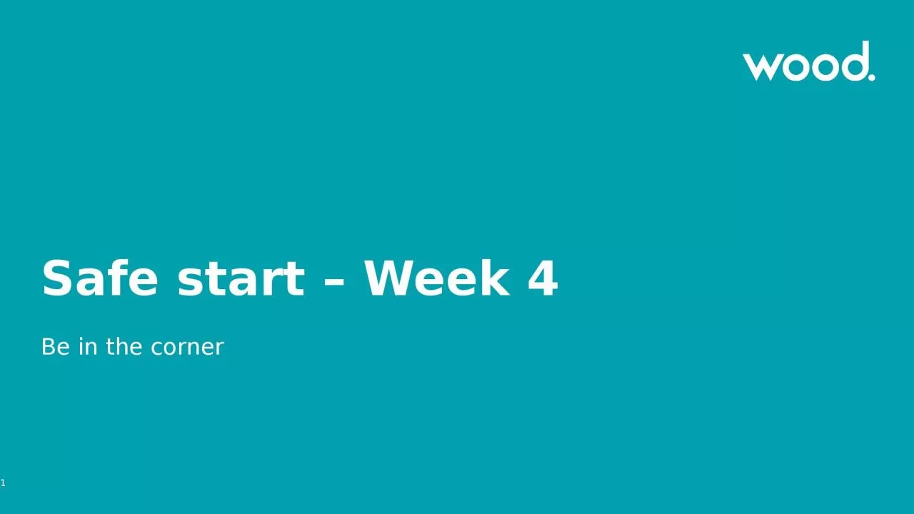 PPT-Be in the corner Safe start – Week 4