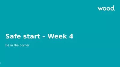 Be in the corner Safe start – Week 4