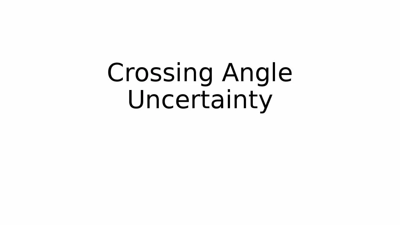 PPT-Crossing Angle Uncertainty