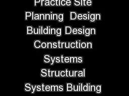Construction Documents  Services Programming Planning  Practice Site Planning  Design Building Design  Construction Systems Structural Systems Building Systems Schematic Design Construction  Evaluatio