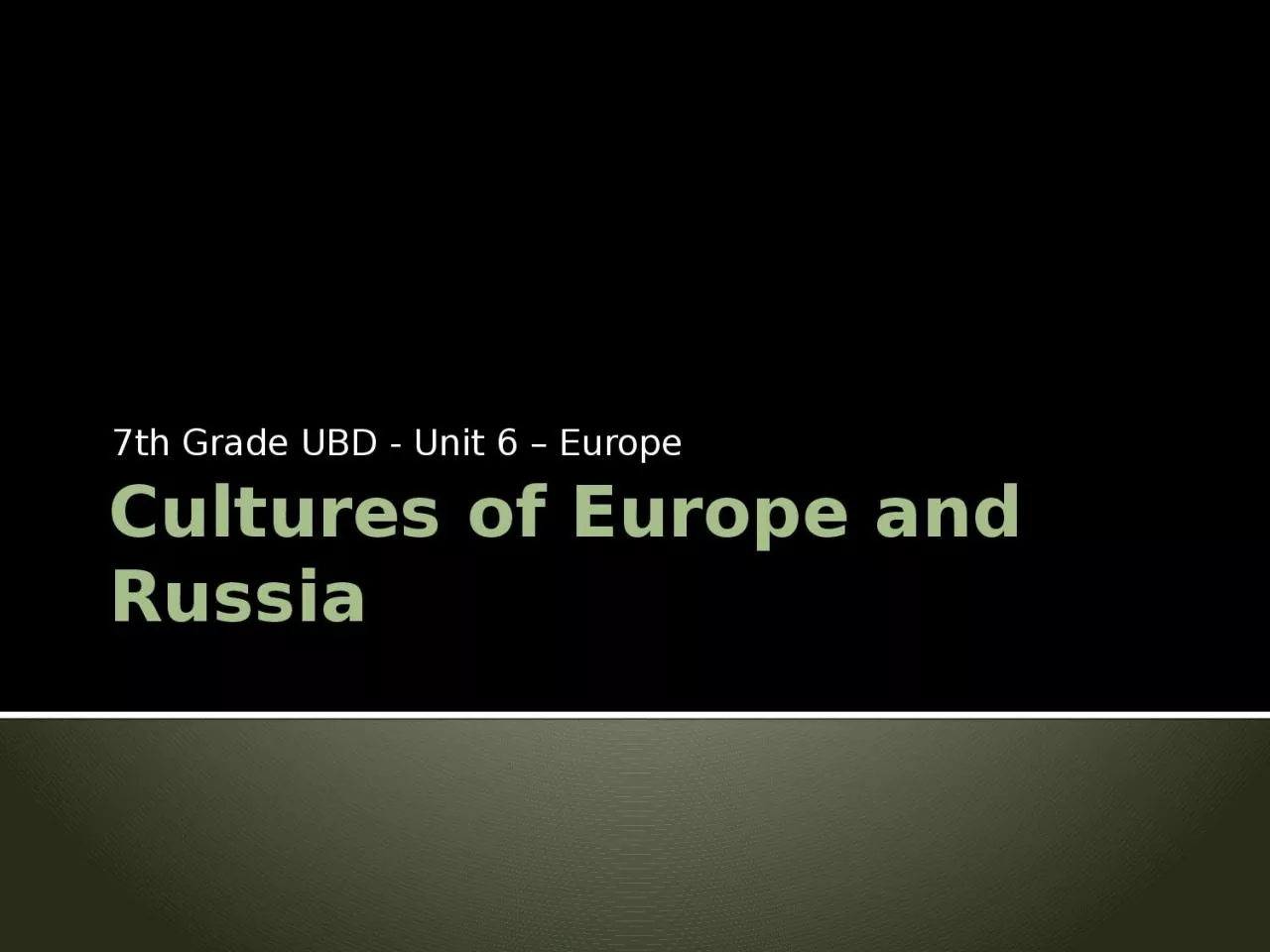 PPT-Cultures of Europe and Russia