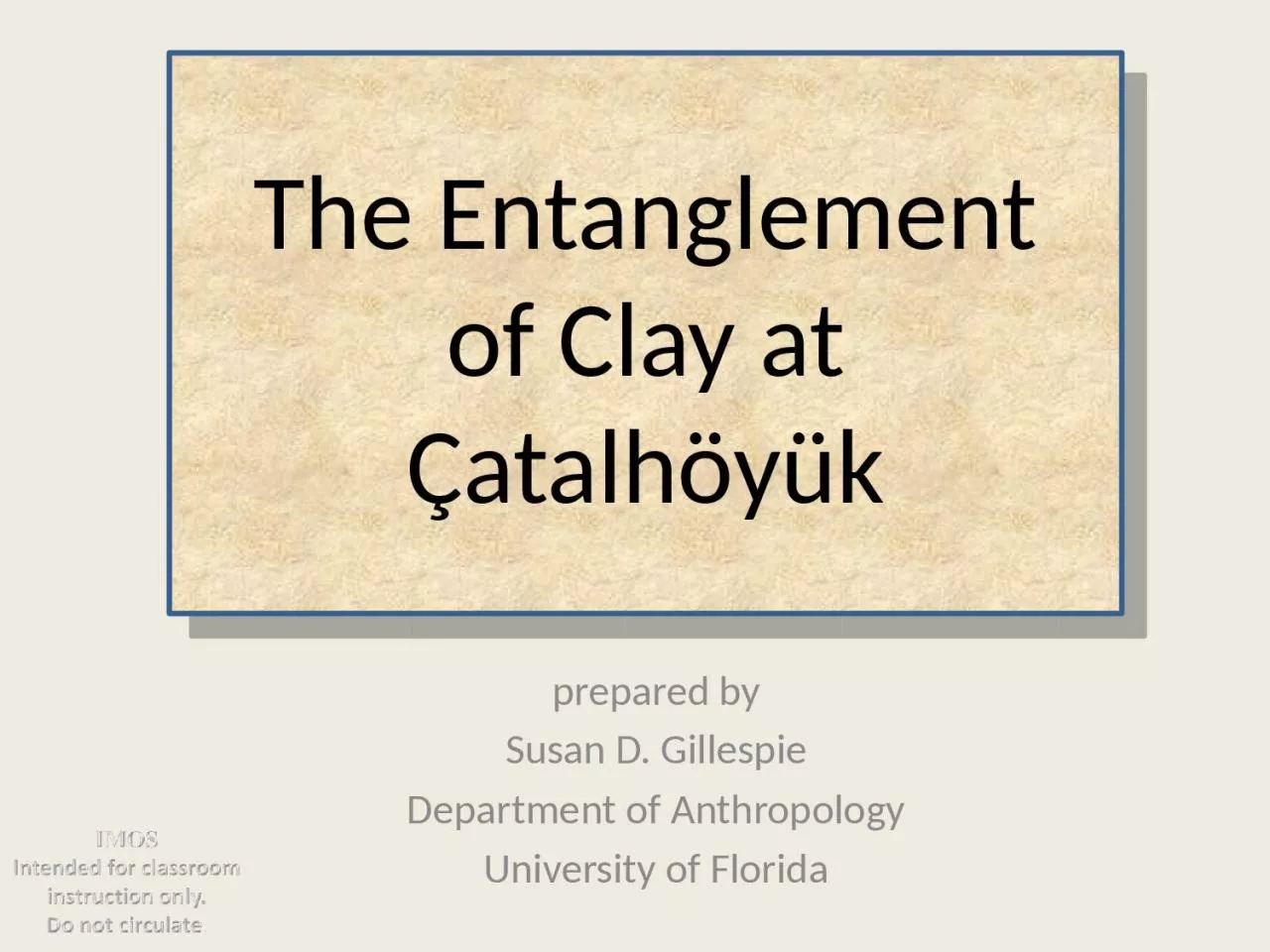 PPT-The Entanglement of Clay