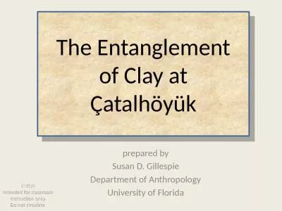 The Entanglement  of Clay