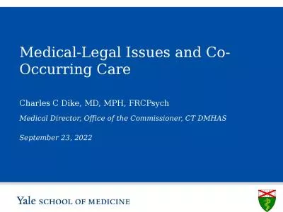 Medical-Legal Issues and Co-Occurring Care