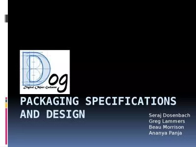 Packaging specifications and design