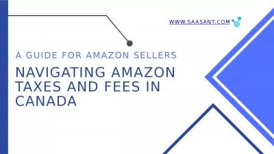 Navigating Amazon Taxes and Fees in Canada: A Guide for Amazon Sellers