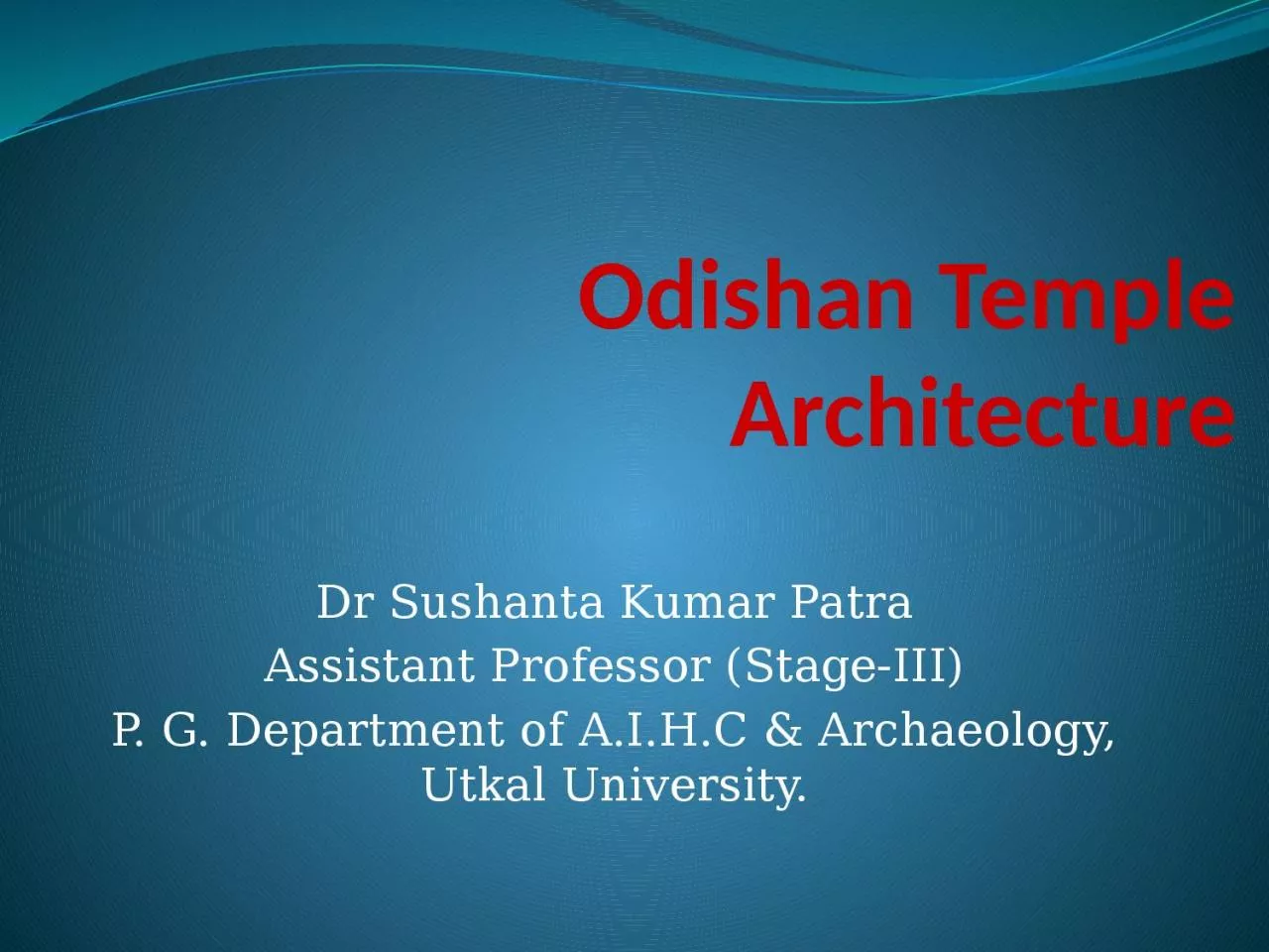 PPT-Odishan Temple Architecture