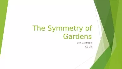 The Symmetry of Gardens Ben