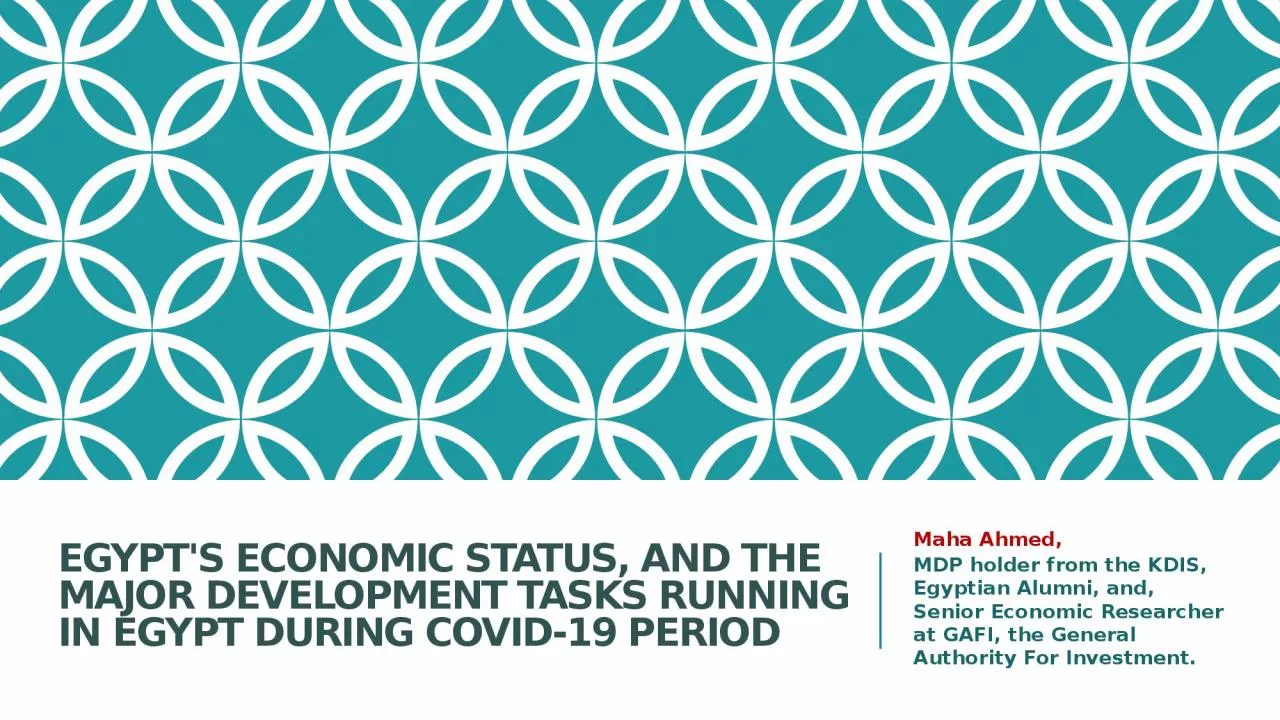 PPT-Egypt's Economic Status, and the Major Development Tasks Running in Egypt during COVID-19