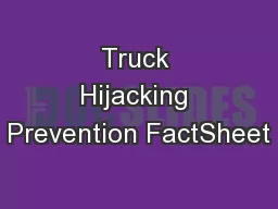 Truck Hijacking Prevention FactSheet