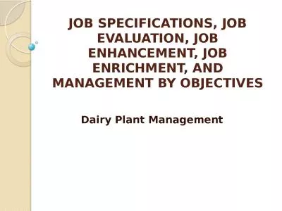 JOB SPECIFICATIONS, JOB EVALUATION, JOB ENHANCEMENT, JOB ENRICHMENT,