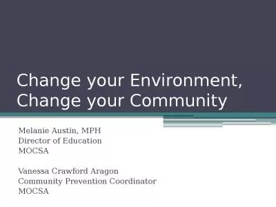 Change your Environment, Change your Community