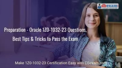 Preparation - Oracle 1Z0-1032-23 Questions, Best Tips & Tricks to Pass the Exam