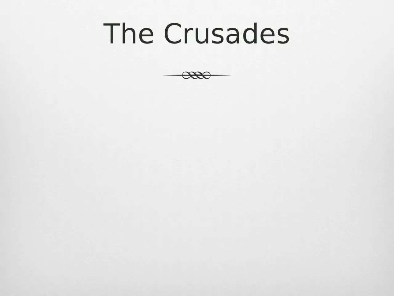 PPT-The Crusades Pope Urban II