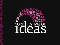 The  Festival of Ideas  is a partnership between the University of York, York Theatre Royal, York