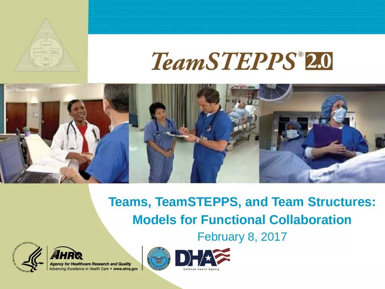 Teams, TeamSTEPPS, and Team Structures: