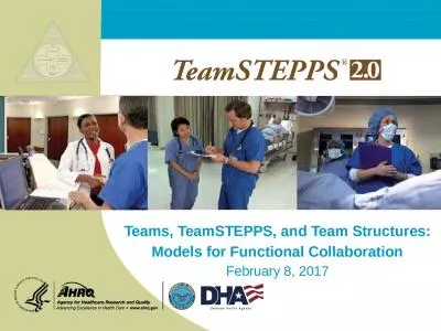 Teams, TeamSTEPPS, and Team Structures:
