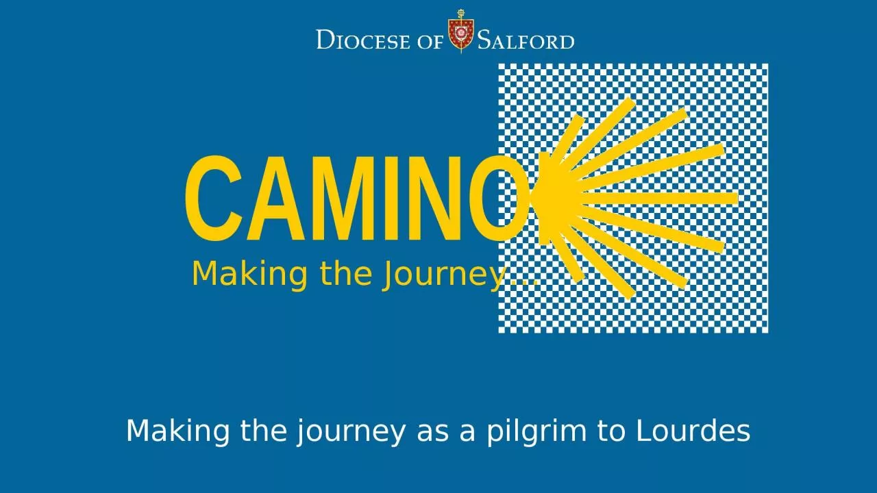 PPT-CAMINO Making the Journey…