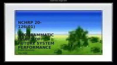 NCHRP 20-126(01)  PROGRAMMATIC ISSUES OF FUTURE SYSTEM PERFORMANCE