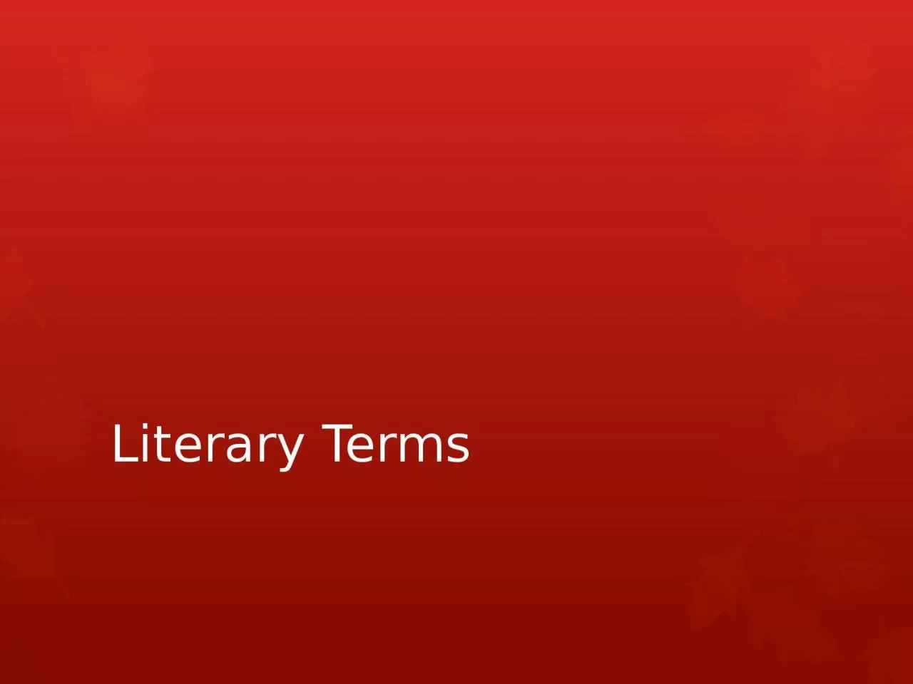 PPT-Literary Terms Alliteration