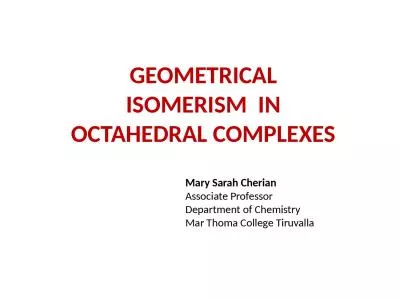 GEOMETRICAL ISOMERISM  IN OCTAHEDRAL COMPLEXES