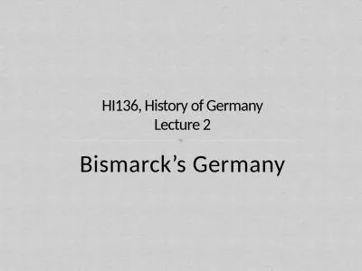 Bismarck’s Germany HI136, History of Germany