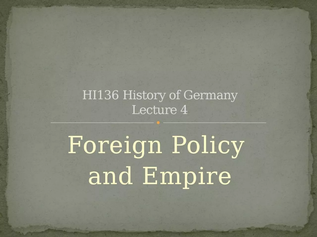 PPT-Foreign Policy and Empire