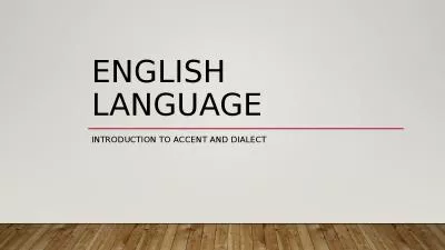 English language Introduction to Accent and Dialect