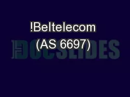 !Beltelecom (AS 6697) 