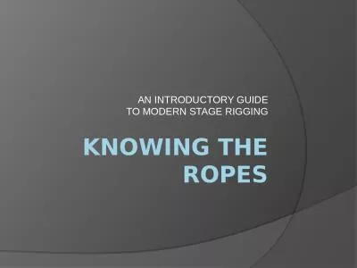 KNOWING THE ROPES AN INTRODUCTORY GUIDE