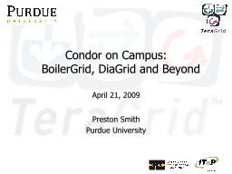 Condor on  Campus:   BoilerGrid