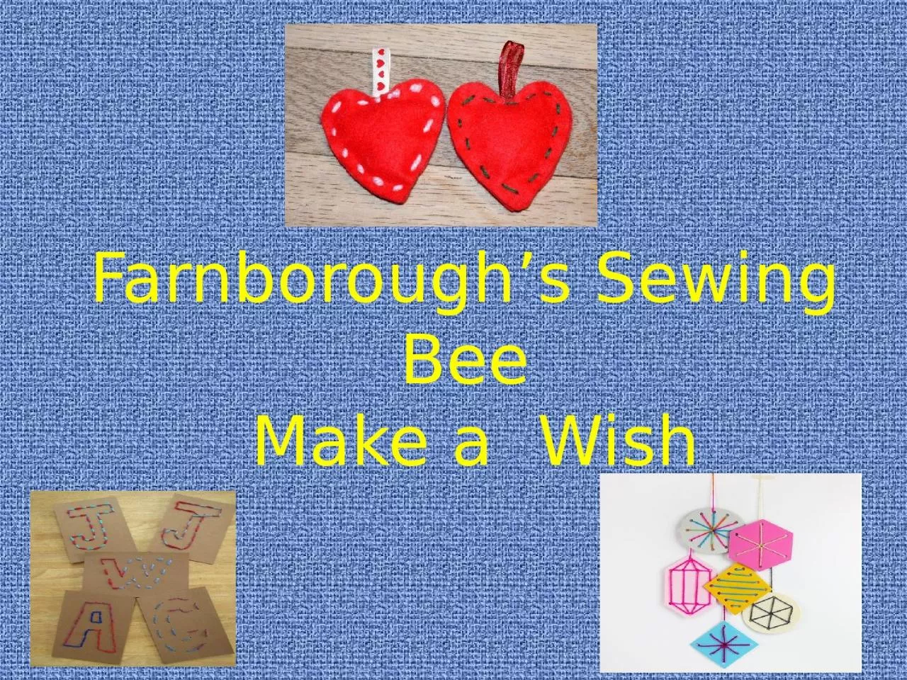 PPT-Farnborough’s Sewing Bee