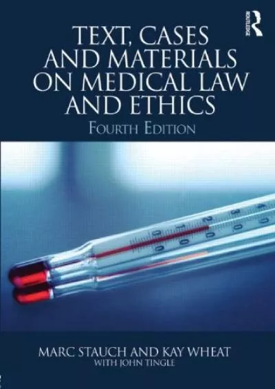 Download Book [PDF] Text, Cases and Materials on Medical Law and Ethics