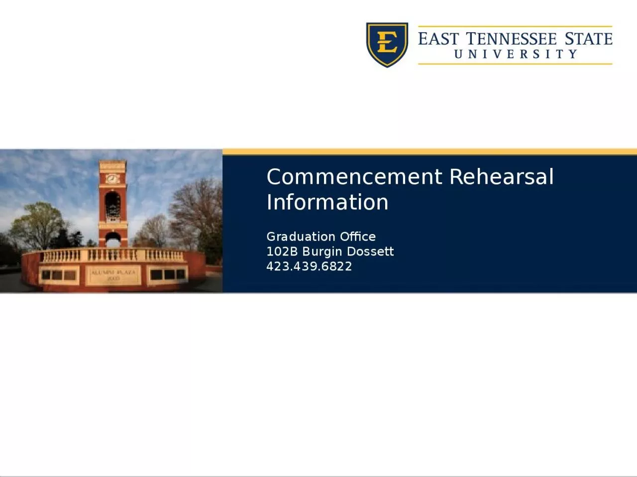 PPT-Commencement Rehearsal Information