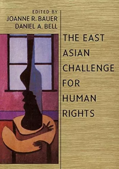 $PDF$/READ/DOWNLOAD The East Asian Challenge for Human Rights