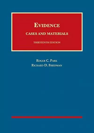 Read ebook [PDF] Evidence, Cases and Materials (University Casebook Series)