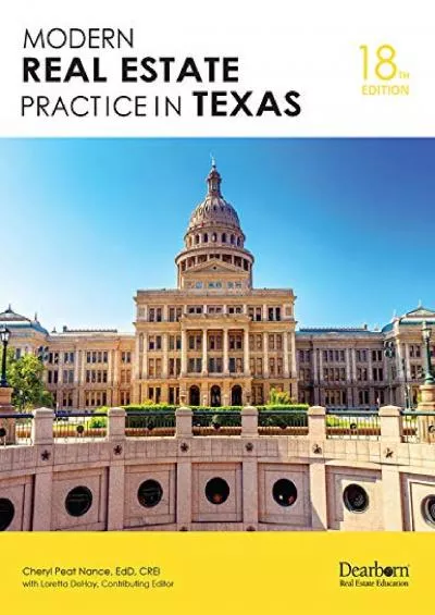 READ [PDF] Dearborn Modern Real Estate Practice in Texas (18th Edition) - Comprehensive