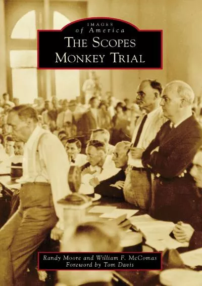get [PDF] Download The Scopes Monkey Trial (Images of America)